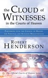 The Cloud of Witnesses in the Courts of Heaven - Robert Henderson - 9780768446470