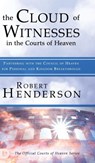 The Cloud of Witnesses in the Courts of Heaven - Robert Henderson - 9780768446500