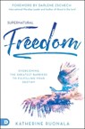 Supernatural Freedom - RUONALA,  Katherine - 9780768451757