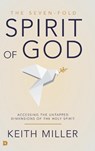 The Seven-Fold Spirit of God - Keith Miller - 9780768453546