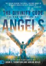 The Divinity Code to Understanding Angels - Adam Thompson - 9780768454192