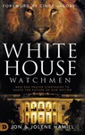 White House Watchmen - Jon Hamill ; Jolene Hamill - 9780768457094