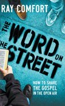 The Word on the Street - Ray Comfort - 9780768459906