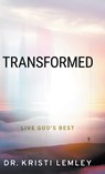 Transformed - Kristi Lemley - 9780768461817