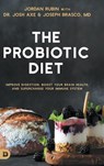 The Probiotic Diet - Jordan Rubin ; Dr Josh Axe ; Joseph Brasco - 9780768472257