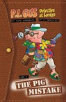 P.I. Gus, Detective at Lardge: Case 1: The Pig Mistake - Hank Kunneman - 9780768472998