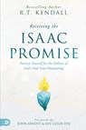 Receiving the Isaac Promise - R. T. Kendall - 9780768473988