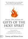 Decrees That Activate the Gifts of the Holy Spirit - Tommy Evans ; Miriam Evans - 9780768479775