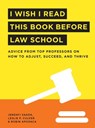 I Wish I Read This Book Before Law School - Jendayi Saada ; Leslie Culver ; Robin Apodaca - 9780768945638
