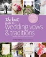 The Knot Guide to Wedding Vows and Traditions [Revised Edition] - Carley Roney ; Editors of The Knot - 9780770433826