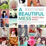 A Beautiful Mess Photo Idea Book - Elsie Larson ; Emma Chapman - 9780770434045