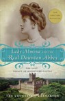 The Countess of Carnarvon: Lady Almina and the Real Downton - The Countess of Carnarvon - 9780770435622