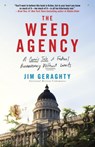 The Weed Agency - Jim Geraghty - 9780770436537