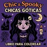 Chic & Spooky - Chicas Góticas - Libro para Colorear - Chris Martin - 9780770515102