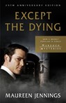 Except the Dying - Maureen Jennings - 9780771000508