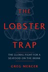 The Lobster Trap - Greg Mercer - 9780771006326