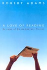 A Love of Reading - ADAMS,  Robert - 9780771006609