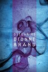 OSSUARIES - Dionne Brand - 9780771017346