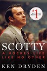 Scotty - Ken Dryden - 9780771027512