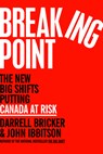 Breaking Point - Darrell Bricker ; John Ibbitson - 9780771030345
