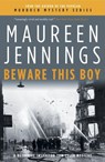 Beware This Boy - Maureen Jennings - 9780771043147