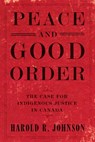 Peace and Good Order - Harold R. Johnson - 9780771048739