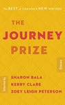 The Journey Prize Stories 30 - Sharon Bala ; Kerry Clare ; Zoey Leigh Peterson - 9780771050763