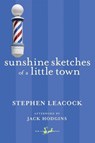 Sunshine Sketches of a Little Town - Stephen Leacock ; Jack Hodgins - 9780771094255