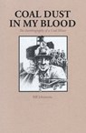 Coal Dust in My Blood - Bill Johnstone - 9780772646897