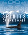 Spirits of the Coast - Severn Cullis-Suzuki ; David Suzuki ; Briony Penn ; Mark Leiren-Young - 9780772677686