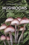 Mushrooms of British Columbia - Andy MacKinnon ; Kem Luther - 9780772679550