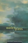 Waterglass - Jeffery Donaldson - 9780773519008