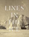 Lines in the Ice - Philip Hatfield ; Philip J. Hatfield - 9780773548206