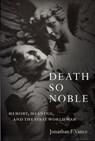 Death So Noble - Jonathan F. Vance - 9780774806008