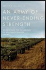 An Army of Never-Ending Strength - Arthur W. Gullachsen - 9780774864824
