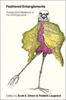 Feathered Entanglements - Scott E. Simon ; Frederic Laugrand - 9780774870016