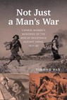 Not Just a Man’s War - Yihong Pan - 9780774870368