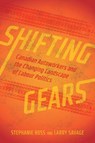 Shifting Gears - Stephanie Ross ; Larry Savage - 9780774870863