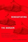 Renegotiating the Bargain - Rob Currie-Wood - 9780774872188