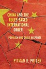 China and the Rules-Based International Order - Pitman B. Potter - 9780774872591