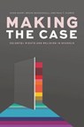 Making the Case - Donn Short ; Bruce MacDougall ; Paul T. Clarke - 9780774880718