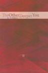The Other Deeper You - Alvin R. Mahrer - 9780776606422