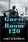 The Guest in Room 120 - Sara Ackerman - 9780778305712