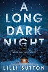 A Long Dark Night - Lilli Sutton - 9780778305767