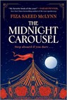The Midnight Carousel - Fiza Saeed McLynn - 9780778305965