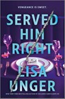 Served Him Right - Lisa Unger - 9780778305996