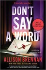 Don't Say a Word: An Angelhart Investigations Novel - Allison Brennan - 9780778306146