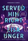 Served Him Right - Lisa Unger - 9780778306207