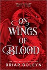 On Wings of Blood (Standard Edition) - Briar Boleyn - 9780778306283