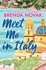 Meet Me in Italy - Brenda Novak - 9780778306467